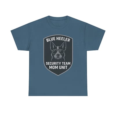 Blue Heeler Security Team Mom Unit Tee - Unisex Heavy Cotton T-Shirt