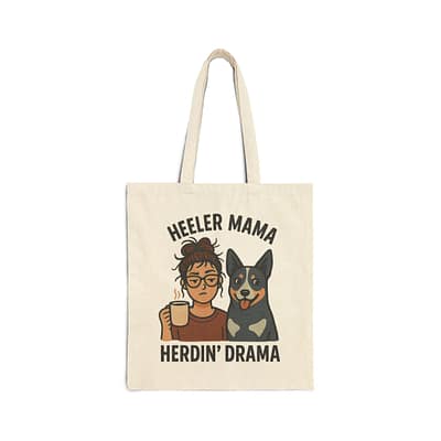 Heeler Mama Cotton Canvas Tote Bag - Herdin' Drama Design