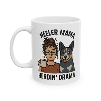 Heeler Mama, Herdin' Drama Ceramic Mug