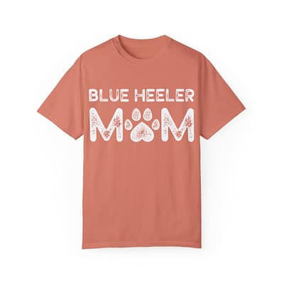 Blue Heeler Mom T-Shirt - Unisex Garment-Dyed Tee for Dog Lovers